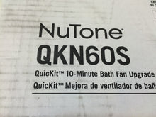 Load image into Gallery viewer, NuTone QKN60S QuicKit 60 CFM 2.5 Sones Bath Fan Upgrade Kit