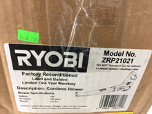 Load image into Gallery viewer, Ryobi ZRP21021 Reconditioned ONE+ 120 MPH 120 CFM 18V Cordless Leaf Blower