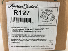 Load image into Gallery viewer, American Standard R127 Pressure Balanced Rough Valve Body