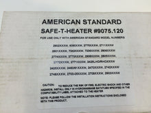 Load image into Gallery viewer, American Standard 9075.120 WhirlPool Safe-T-Heater