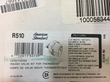Load image into Gallery viewer, American Standard R510 Ceratherm Rough Valve Body 1/2 NPT Inlets/Outlets
