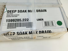 Load image into Gallery viewer, American Standard 1599.205.222 1-1/4 in. Deep Soak Max Drain in Linen
