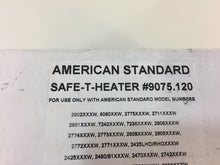Load image into Gallery viewer, American Standard 9075.120 Safe-T Heater
